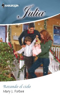 Rozando el cielo - Mary J. Forbes - E-Book