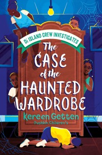The Case of the Haunted Wardrobe - Kereen Getten - E-Book