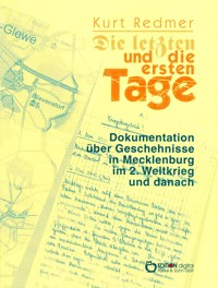 Die letzten und die ersten Tage - Kurt Redmer - E-Book