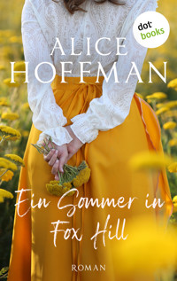 Ein Sommer in Fox Hill - Alice Hoffman - E-Book