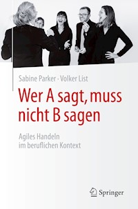 Wer A sagt, muss nicht B sagen - Sabine Parker - E-Book