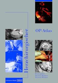 Herzchirurgischer OP-Atlas -  - E-Book