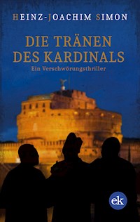 Die Tränen des Kardinals - Heinz-Joachim Simon - E-Book