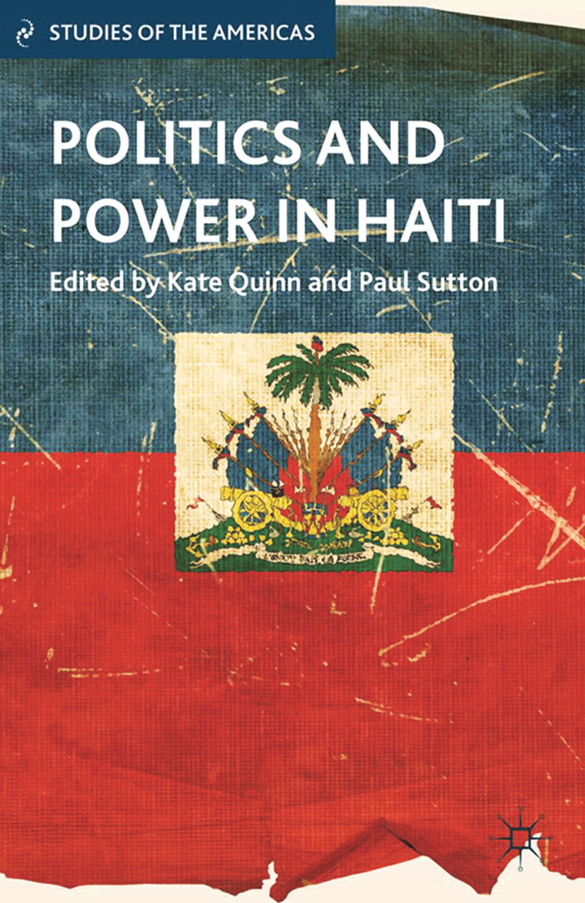 Politics and Power in Haiti -  - E-Book