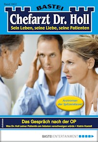 Chefarzt Dr. Holl 1852 - Katrin Kastell - E-Book