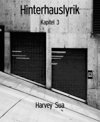 Hinterhauslyrik - Harvey Sua - E-Book