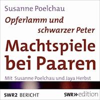 Opferlamm und schwarzer Peter - Machtspiele bei Paaren - Susanne Poelchau - Hörbuch