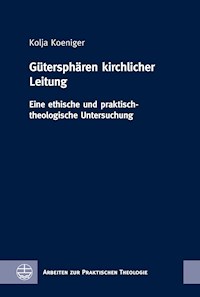 Gütersphären kirchlicher Leitung - Kolja Koeniger - E-Book
