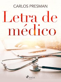 Letra de Médico - Carlos Presman - E-Book