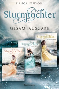 Sturmtochter, Band 1-3 - Sturmtochter - Bianca Iosivoni - E-Book