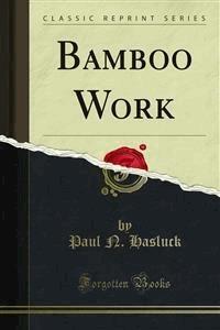 Bamboo Work - Paul N. Hasluck - E-Book