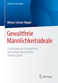 Gewaltfreie Männlichkeitsideale - Miriam Schroer-Hippel - E-Book
