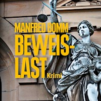 Beweislast (Ungekürzt) - Manfred Bomm - Hörbuch