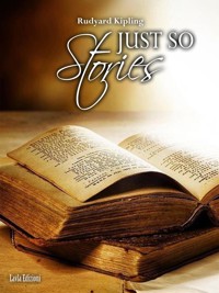 Just so Stories - Rudyard Kipling - E-Book