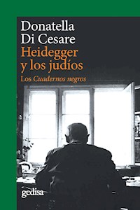 Heidegger y los judíos - Donatella Di Cesare - E-Book
