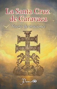 La Santa Cruz de Caravacs - Anónimo - E-Book