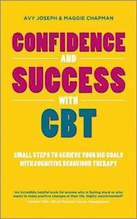 Confidence and Success with CBT - Avy Joseph - E-Book