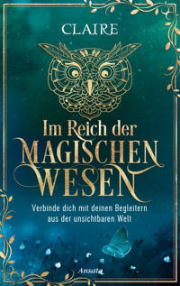 Im Reich der magischen Wesen - Claire - E-Book