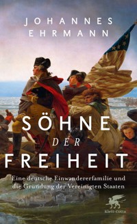Söhne der Freiheit - Johannes Ehrmann - E-Book