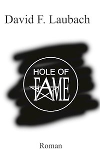 Hole of Fame - David F. Laubach - E-Book