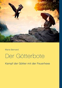 Der Götterbote - Marie Bernard - E-Book