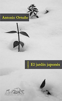 El jardín japonés - Antonio Ortuño - E-Book