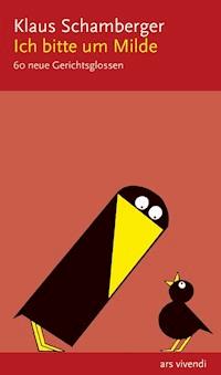 Ich bitte um Milde - Klaus Schamberger - E-Book