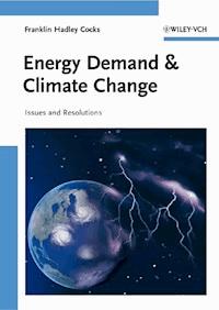 Energy Demand and Climate Change - Franklin H. Cocks - E-Book