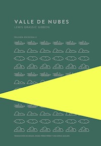 Valle de nubes - Lewis Grassic Gibbon - E-Book