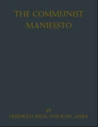 The Communist Manifesto - Karl Marx - E-Book