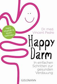 Happy Darm - Vincent Pedre - E-Book