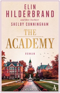 The Academy - Elin Hilderbrand - E-Book + Hörbuch