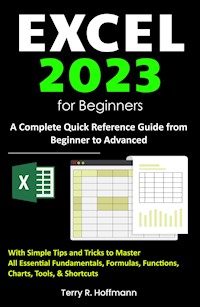 Excel 2023 for Beginners - Terry R. Hoffmann - E-Book
