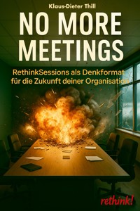 No More Meetings - Klaus-Dieter Thill - E-Book