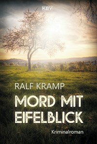 Mord mit Eifelblick - Ralf Kramp - E-Book