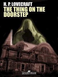 The Thing on the Doorstep - H. P. Lovecraft - E-Book