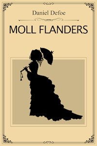 Moll Flanders - Daniel Defoe - E-Book