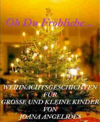 Oh Du Fröhliche - Joana Angelides - E-Book