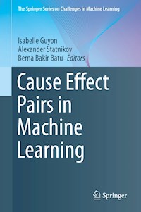 Cause Effect Pairs in Machine Learning -  - E-Book