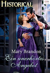 Ein unerhörtes Angebot - MARY BRENDAN - E-Book