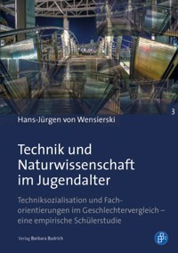Technik und Naturwissenschaft im Jugendalter - Hans-Jürgen von Wensierski - E-Book