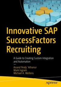 Innovative SAP SuccessFactors Recruiting - Anand ‘Andy’ Athanur - E-Book