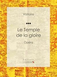 Le Temple de la gloire - Ligaran - E-Book