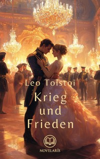 Krieg und Frieden - Leo Tolstoi - E-Book