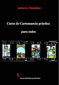 Curso de Cartomancia práctica, para todos - Stanislas Antares - E-Book