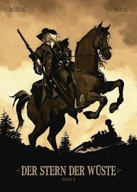 Der Stern der Wüste, Band 2 - Stephen Desberg - E-Book