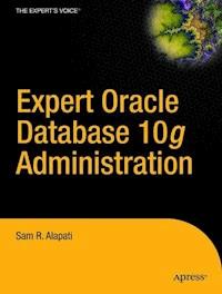 Expert Oracle Database 10g Administration - Sam Alapati - E-Book