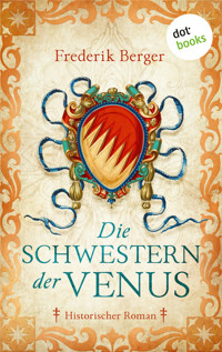 Die Schwestern der Venus - Frederik Berger - E-Book