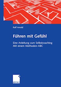 Führen mit Gefühl - Rolf Arnold - E-Book
