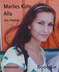Alla - Marlies Kühr - E-Book